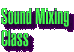 Sound Mixing Class